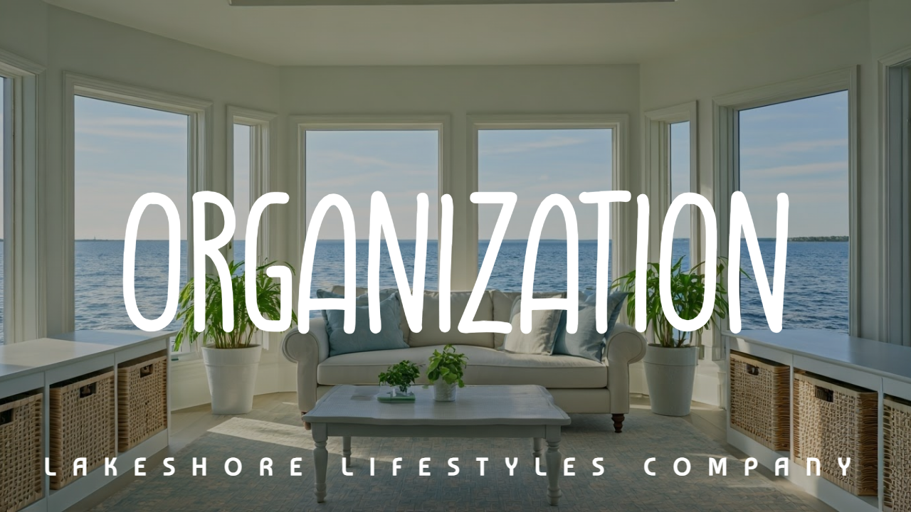 Organization – Coral Cove by Lakeshore Lifestyles