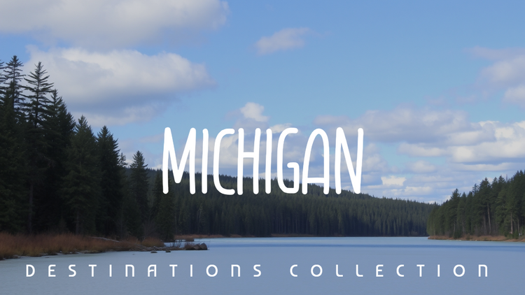 Destinations: Michigan