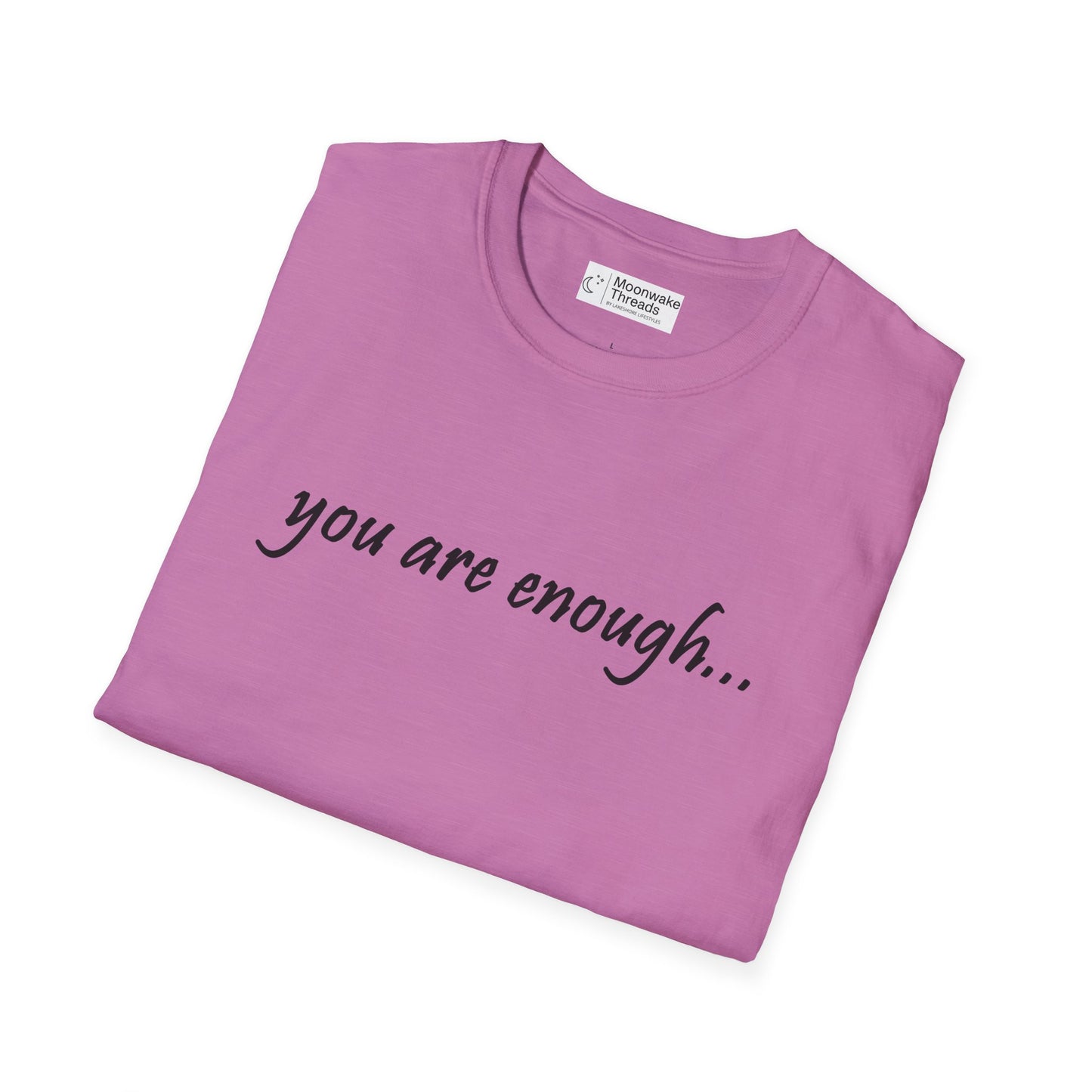 You Are Enough - Mental Health Awareness Softstyle T-Shirt