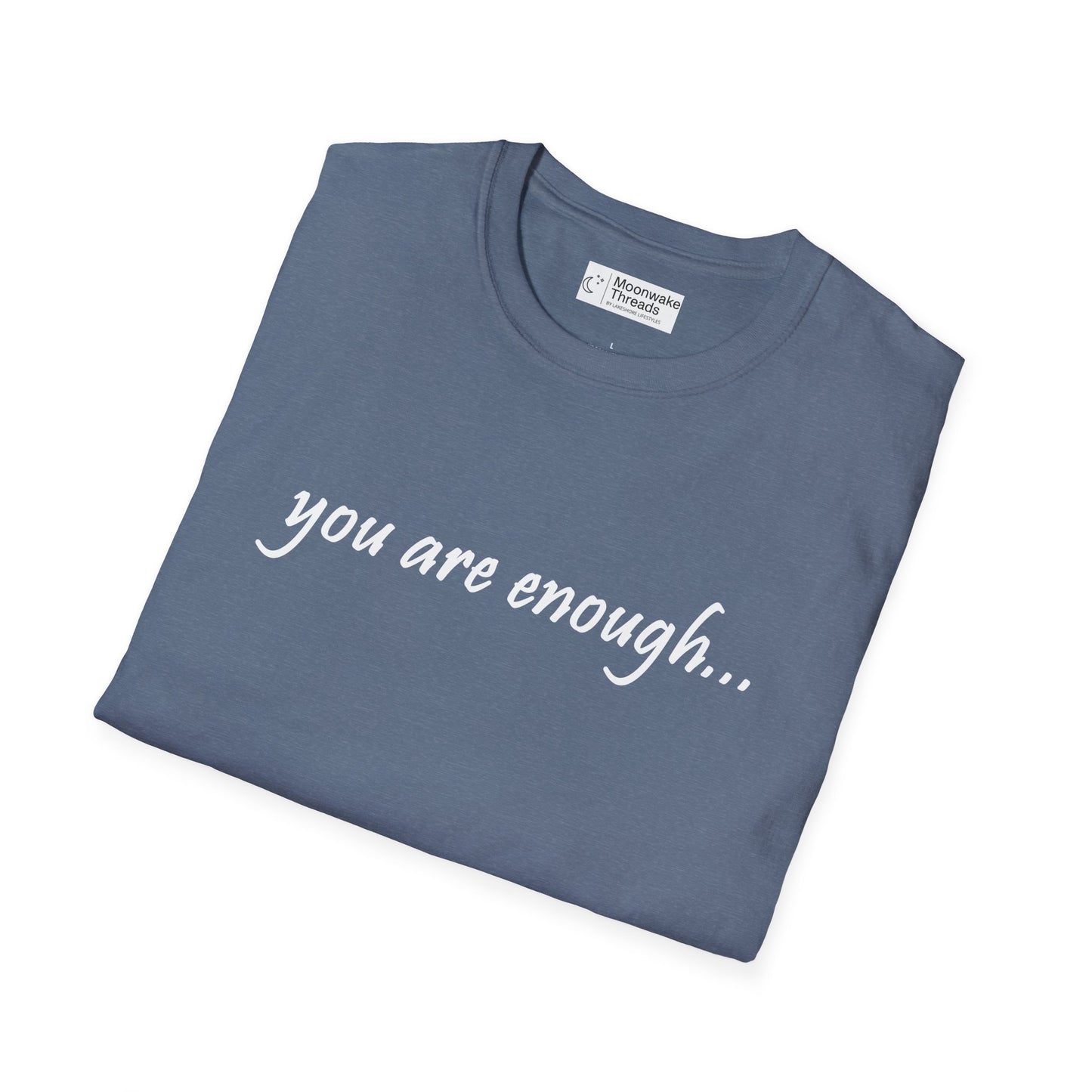 You Are Enough - Mental Health Awareness Softstyle T-Shirt