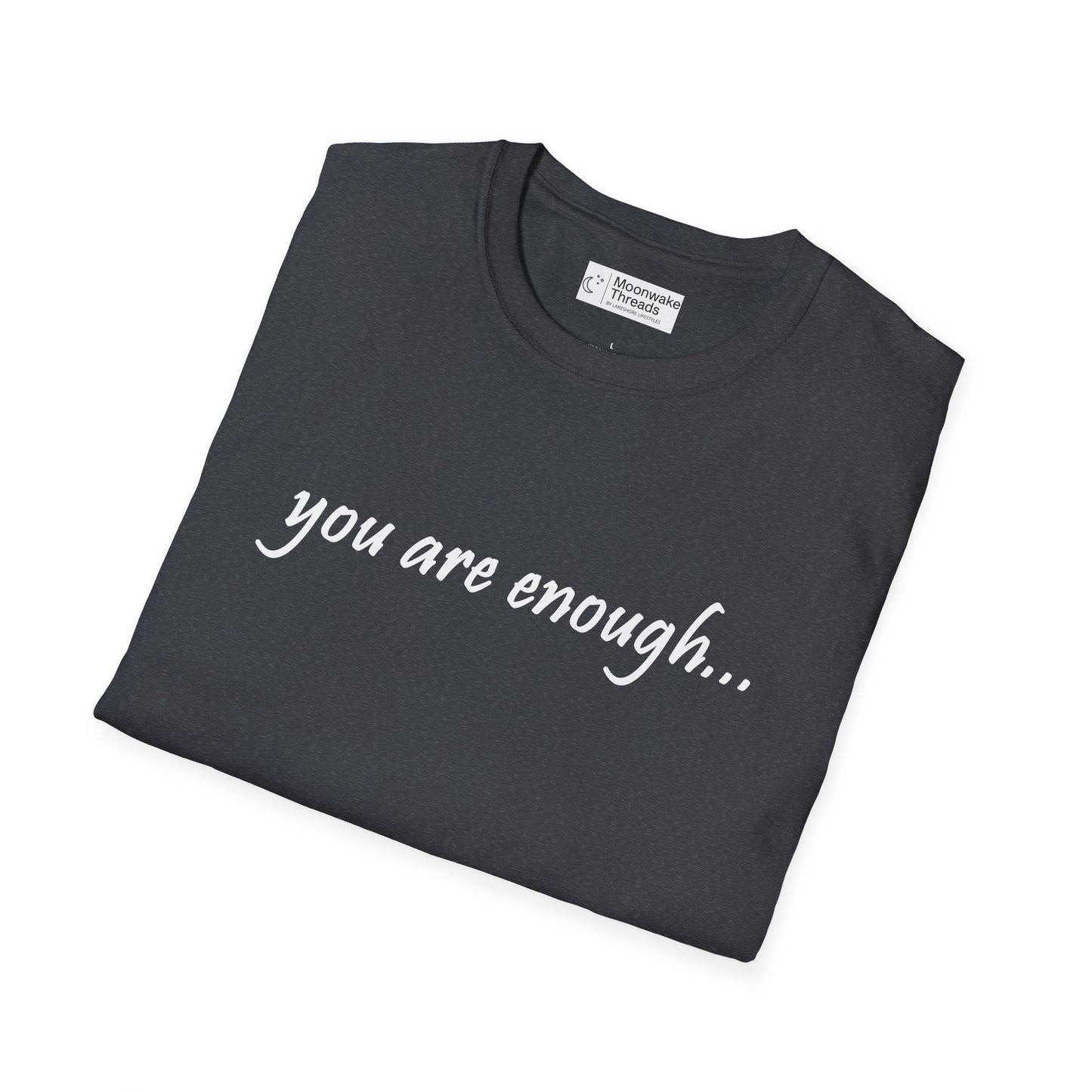 You Are Enough - Mental Health Awareness Softstyle T-Shirt