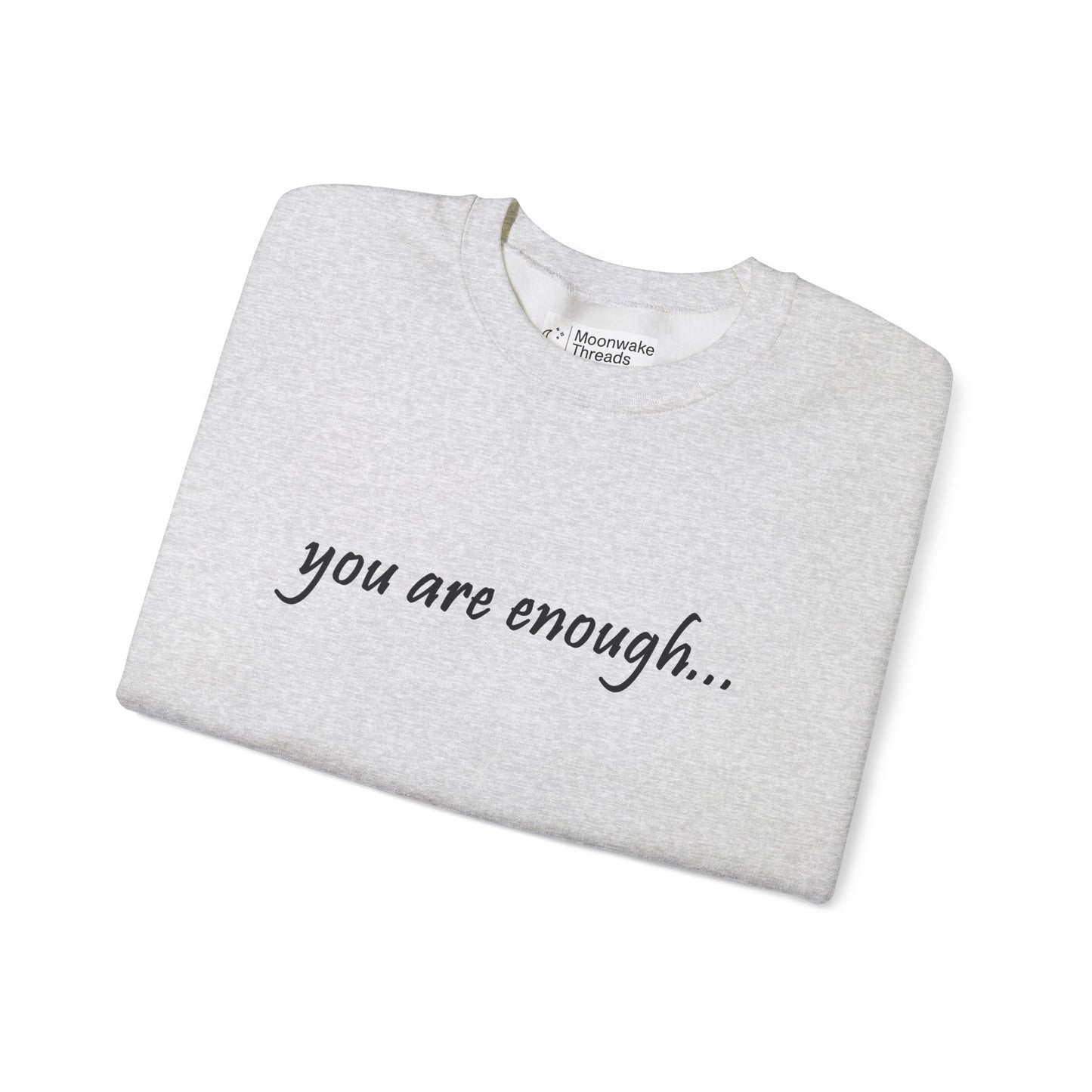 You Are Enough - Mental Health Awareness Heavy Blend Crewneck Sweatshirt