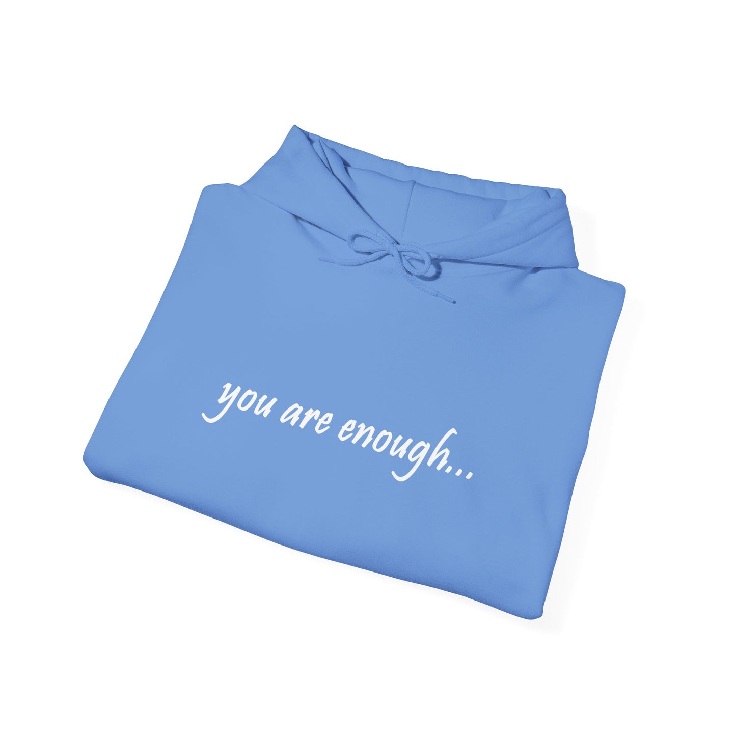 You Are Enough - Mental Health Awareness Cotton Hoodie