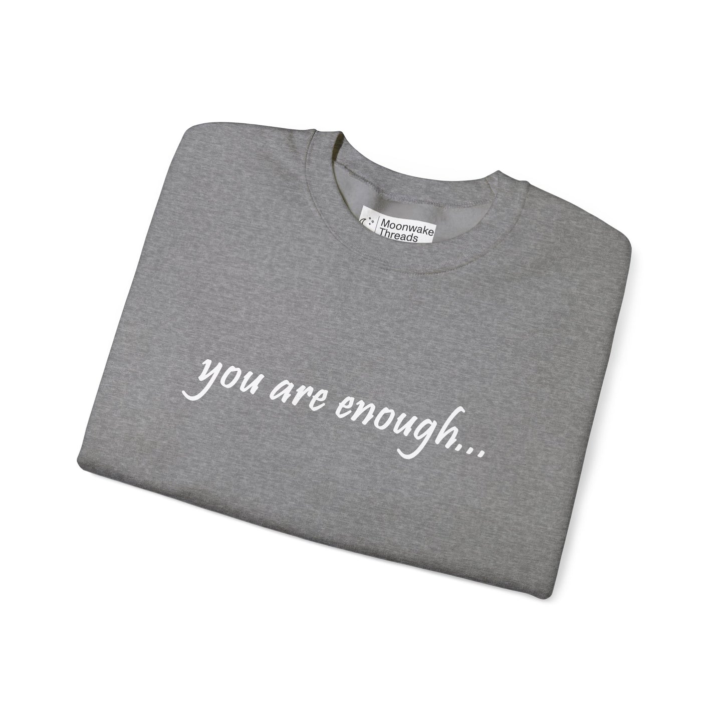 You Are Enough - Mental Health Awareness Heavy Blend Crewneck Sweatshirt