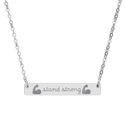 Stand Strong — Engraved Bar Necklace