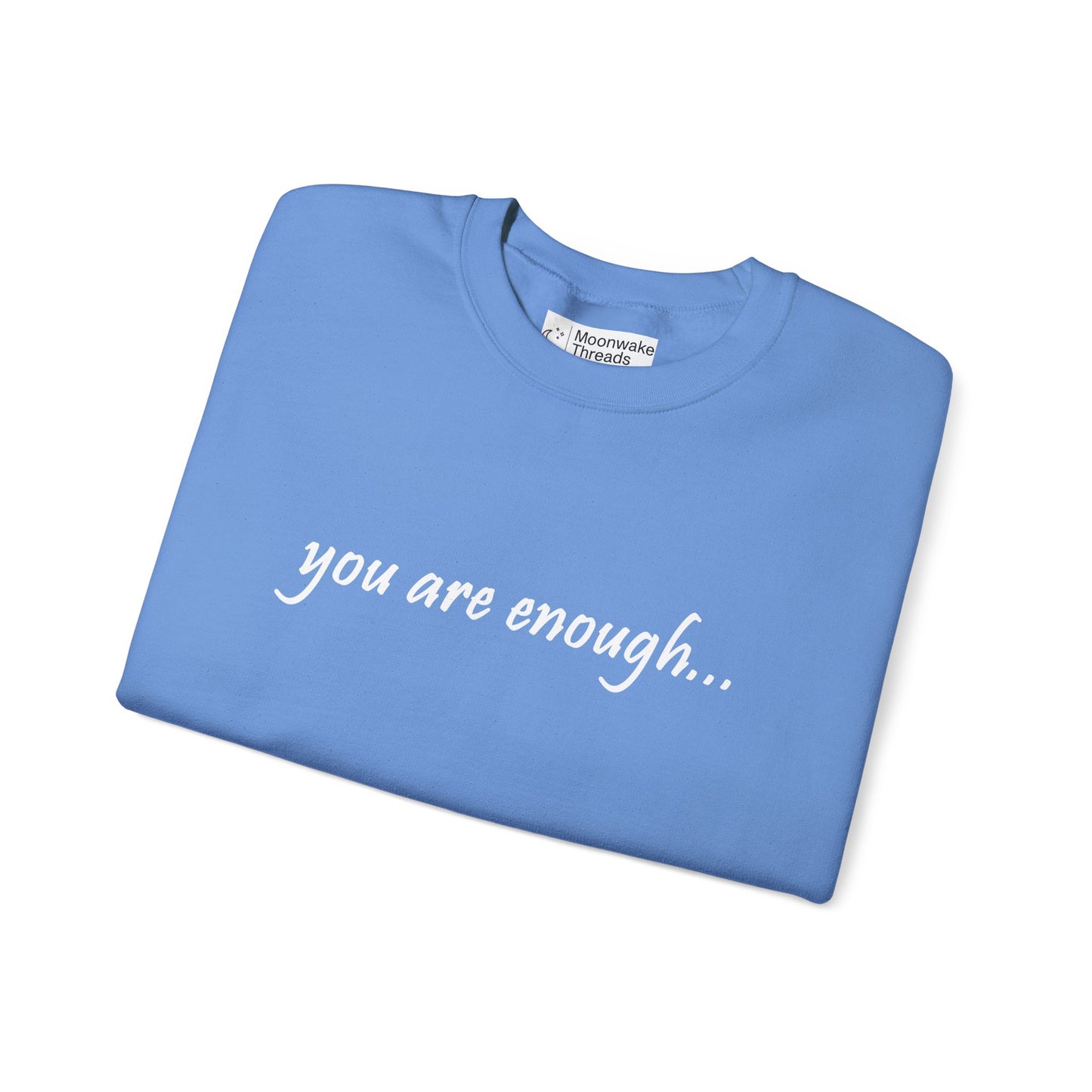 You Are Enough - Mental Health Awareness Heavy Blend Crewneck Sweatshirt