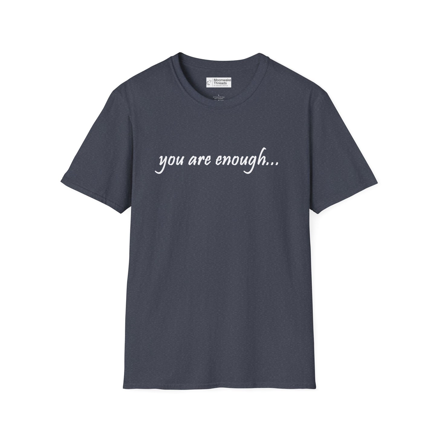 You Are Enough - Mental Health Awareness Softstyle T-Shirt