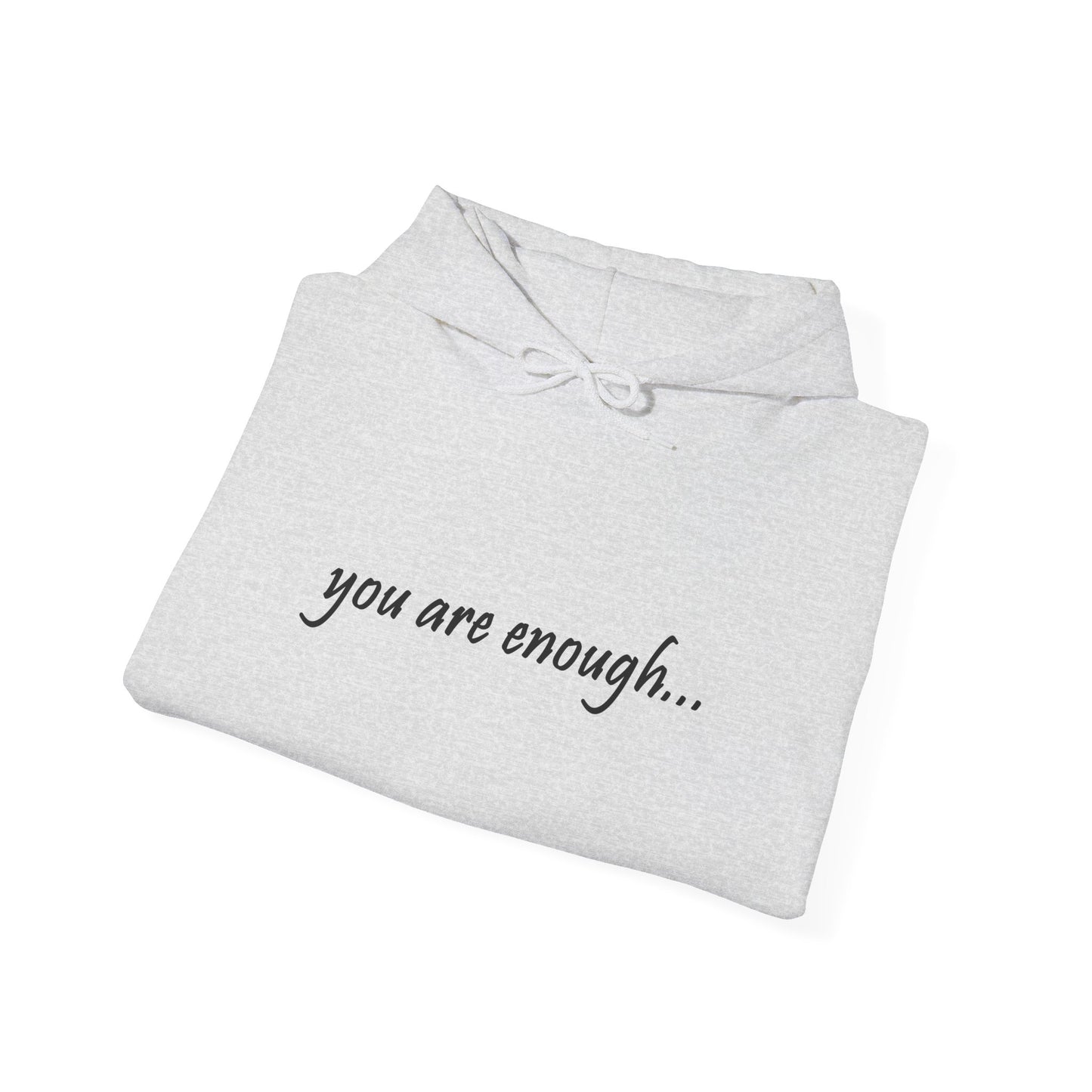 You Are Enough - Mental Health Awareness Cotton Hoodie