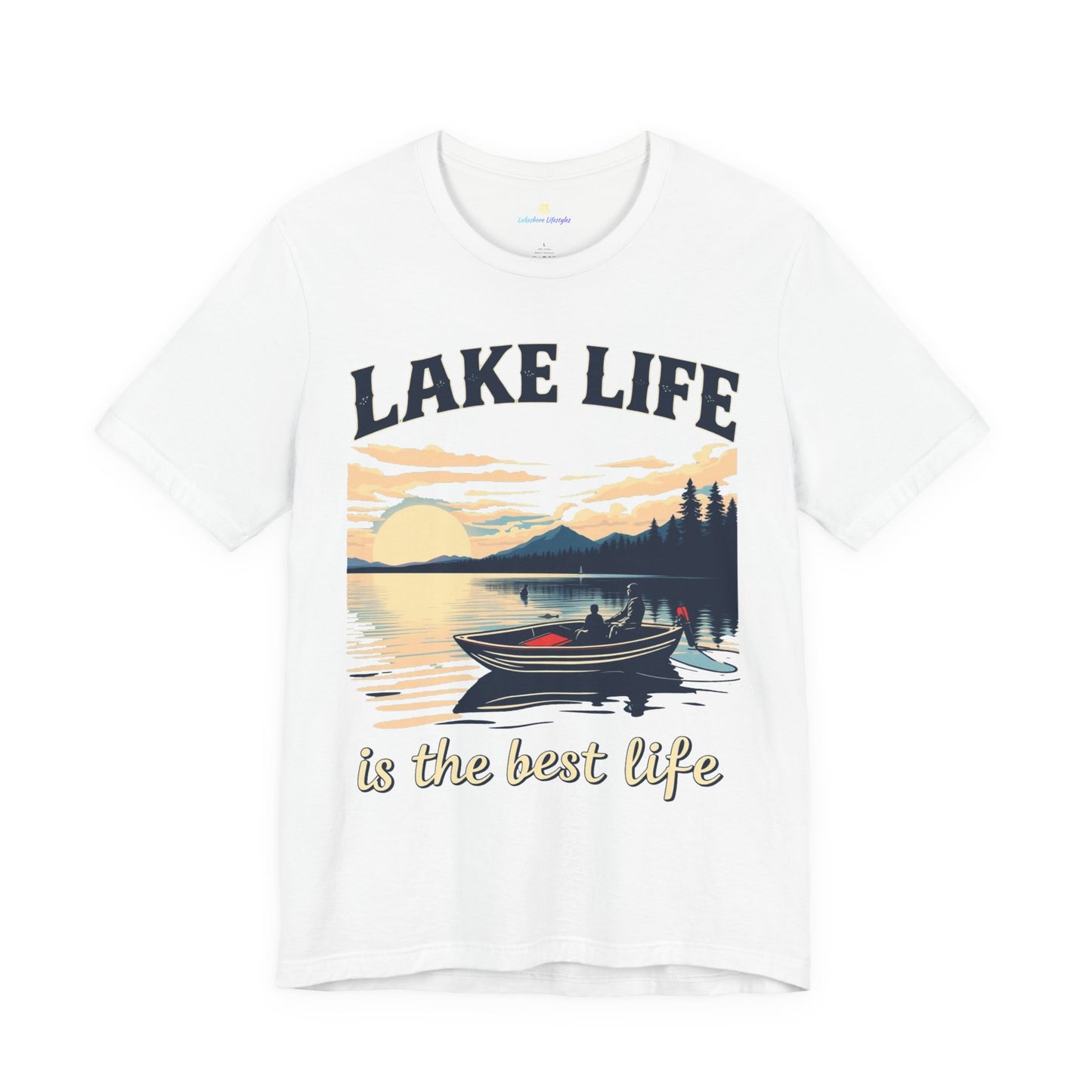 Lake Life is the Best Life Unisex Jersey Short Sleeve Tee