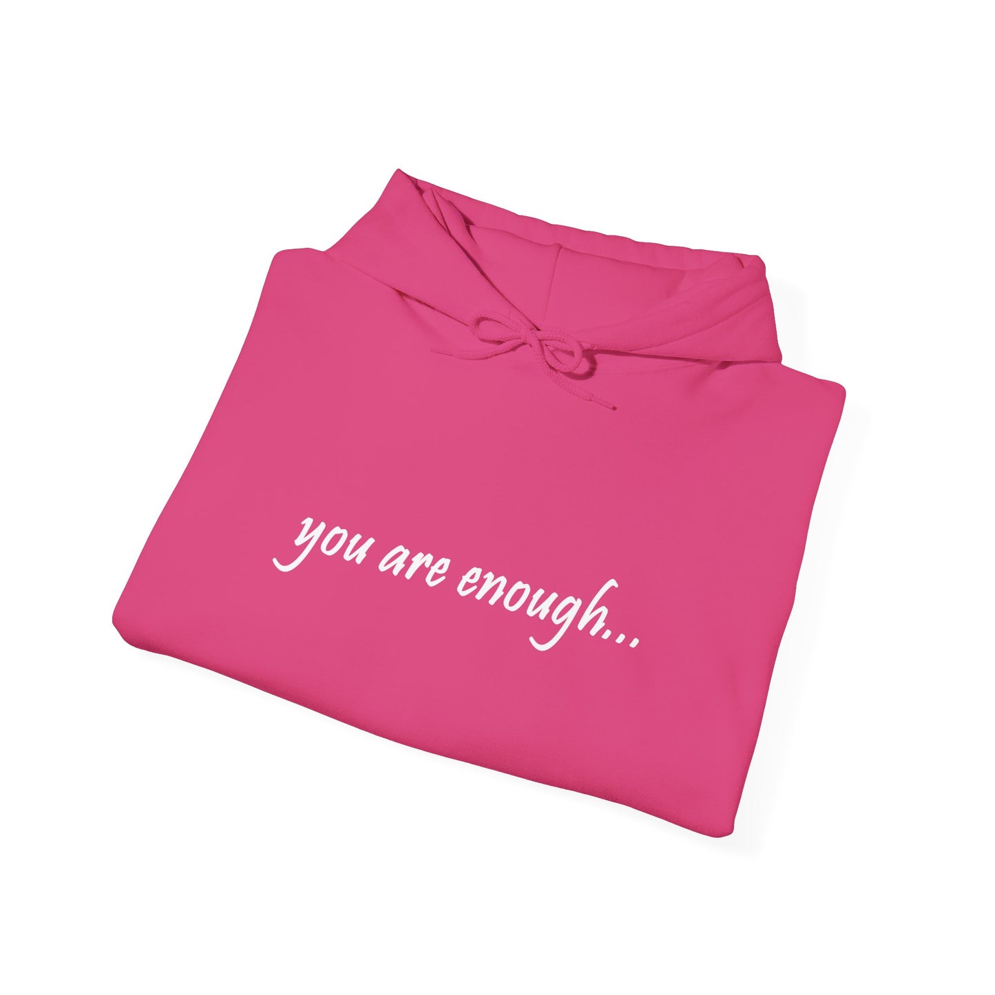 You Are Enough - Mental Health Awareness Cotton Hoodie