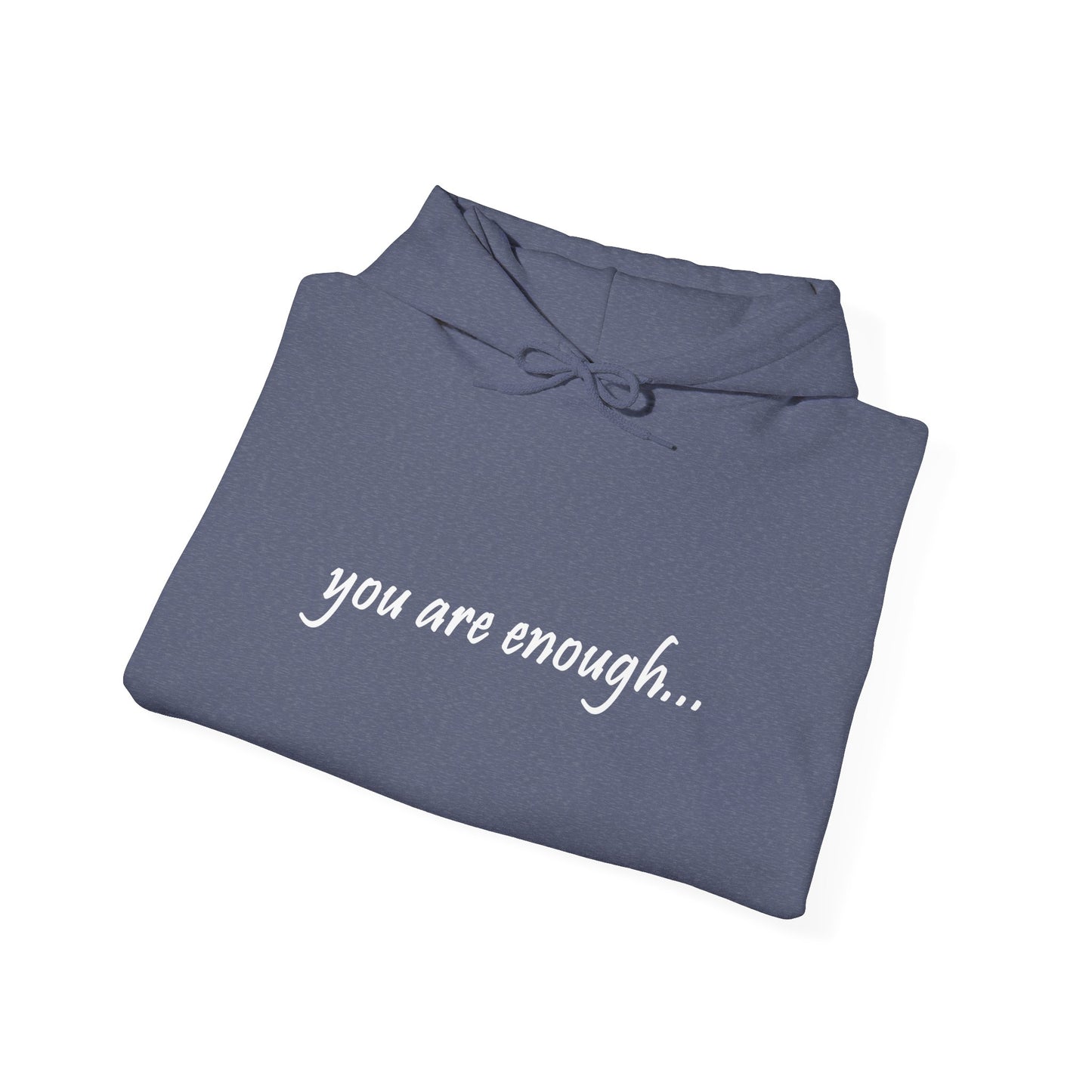 You Are Enough - Mental Health Awareness Cotton Hoodie
