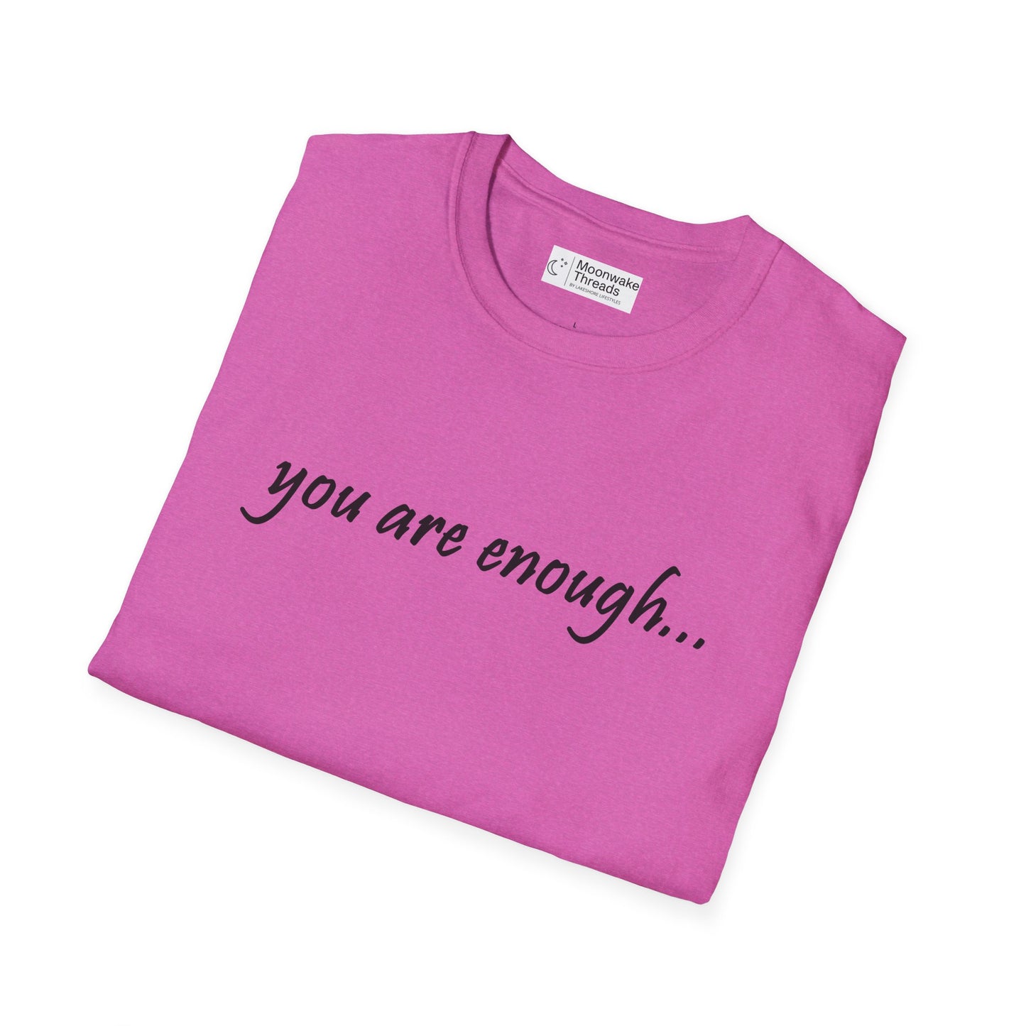 You Are Enough - Mental Health Awareness Softstyle T-Shirt
