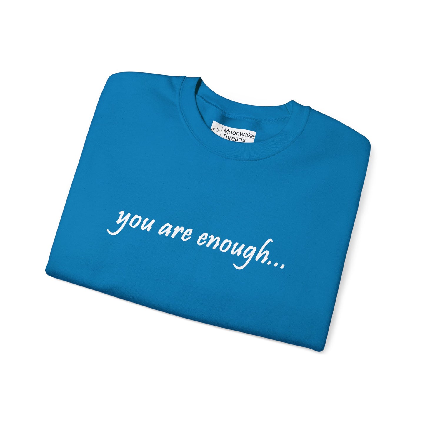 You Are Enough - Mental Health Awareness Heavy Blend Crewneck Sweatshirt