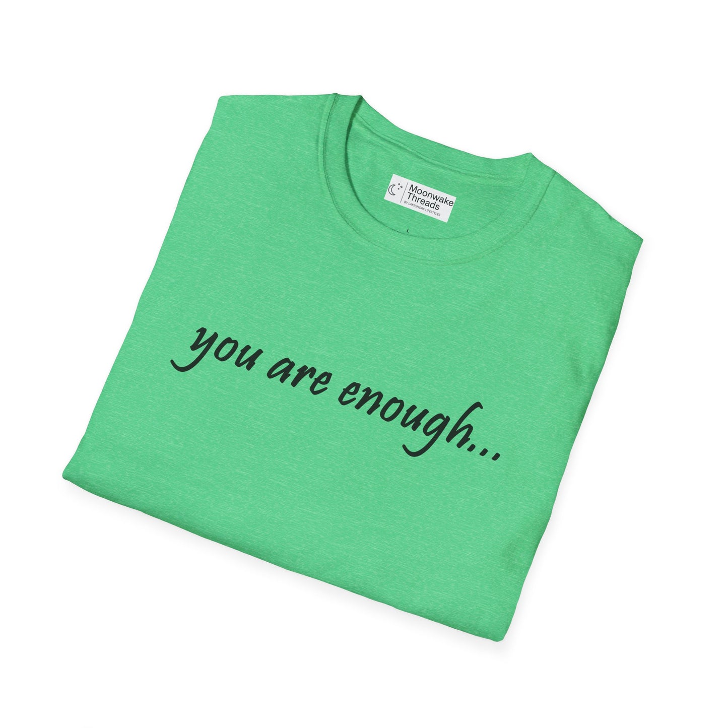 You Are Enough - Mental Health Awareness Softstyle T-Shirt