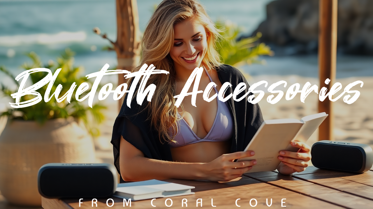 From Coral Cove: Bluetooth Accessories