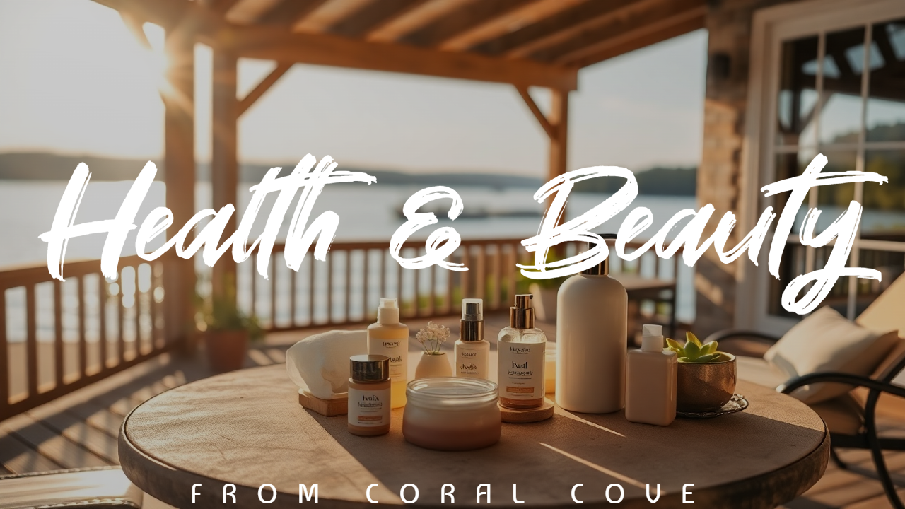 From Coral Cove: Health & Beauty