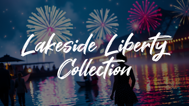 Lakeside Liberty: 4th of July Collection