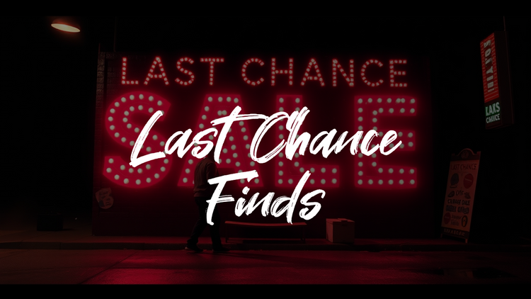 Last Chance Finds