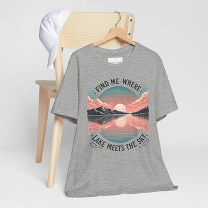 Find Me Where Lake Meets Sky Jersey Short Sleeve Tee