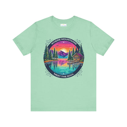 Where Mountains Meet the Soul Short Sleeve Tee