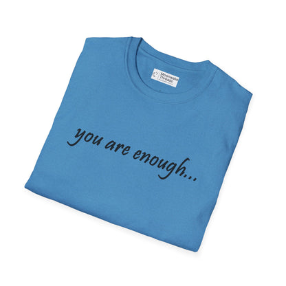 You Are Enough - Mental Health Awareness Softstyle T-Shirt