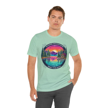 Where Mountains Meet the Soul Short Sleeve Tee