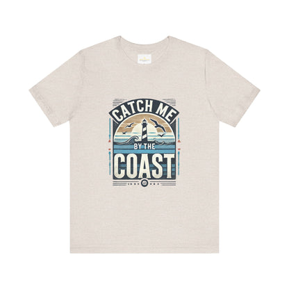 Catch Me by the Coast Short Sleeve Tee