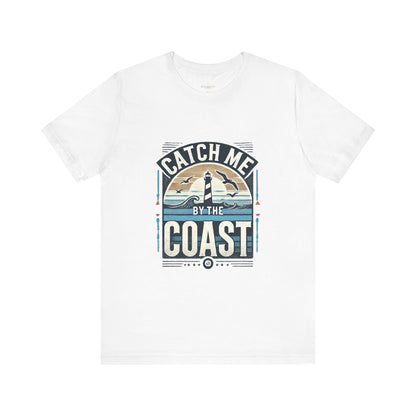 Catch Me by the Coast Short Sleeve Tee