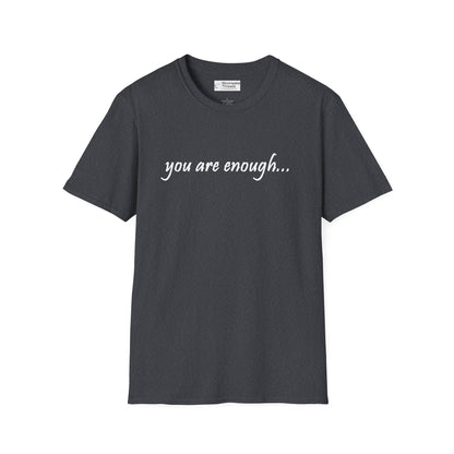 You Are Enough - Mental Health Awareness Softstyle T-Shirt