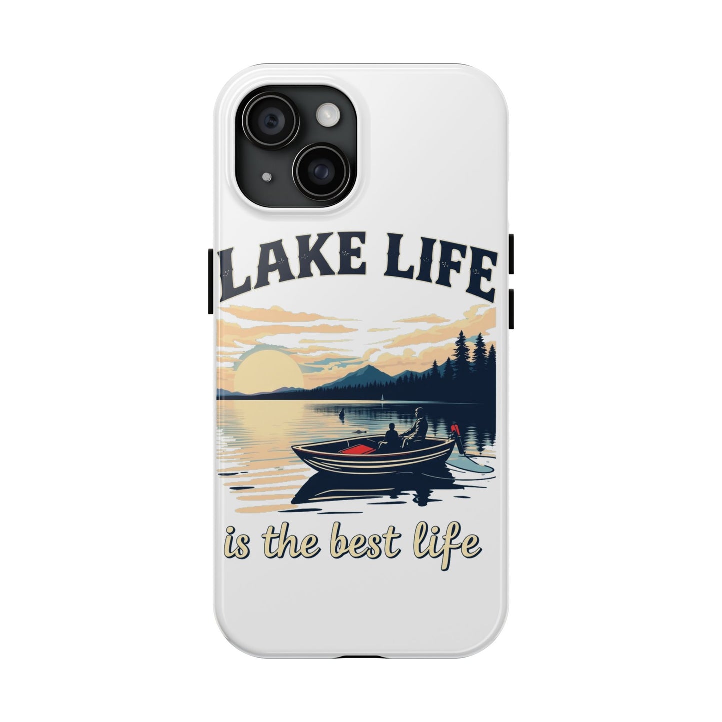 Lake Life Tough Phone Case