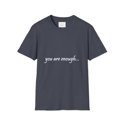 You Are Enough - Mental Health Awareness Softstyle T-Shirt