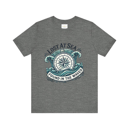 Lost at Sea, Found in the Waves Short Sleeve Tee