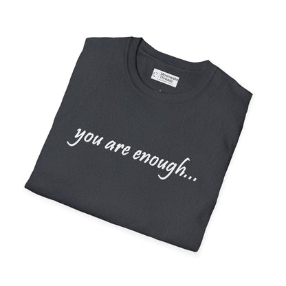 You Are Enough - Mental Health Awareness Softstyle T-Shirt