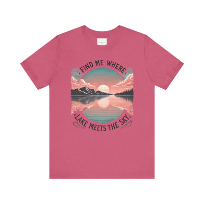 Find Me Where Lake Meets Sky Jersey Short Sleeve Tee