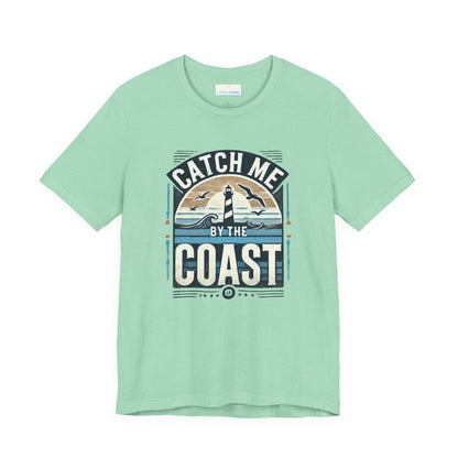 Catch Me by the Coast Short Sleeve Tee
