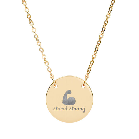 Stand Strong — Engraved Circle Necklace