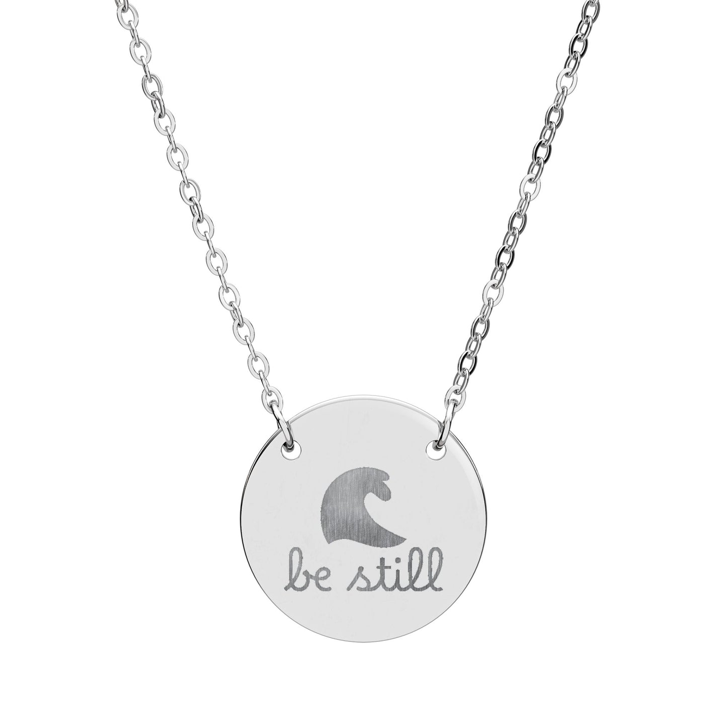 Be Still — Engraved Circle Necklace