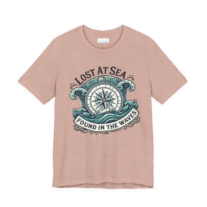 Lost at Sea, Found in the Waves Short Sleeve Tee