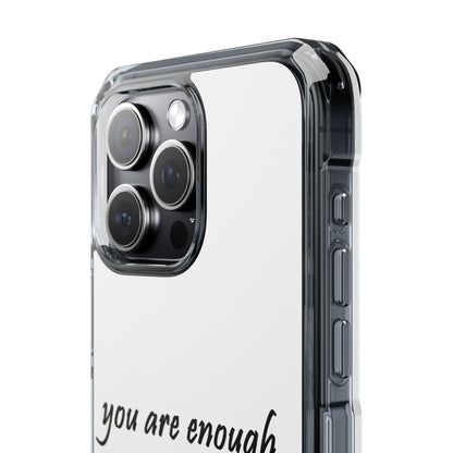 You Are Enough Magnetic Clear Impact Case