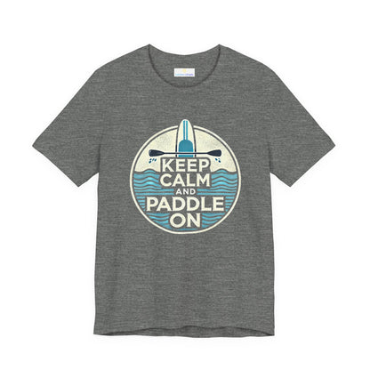 Keep Calm and Paddle On Jersey Short Sleeve Tee