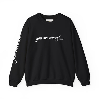 You Are Enough - Mental Health Awareness Heavy Blend Crewneck Sweatshirt