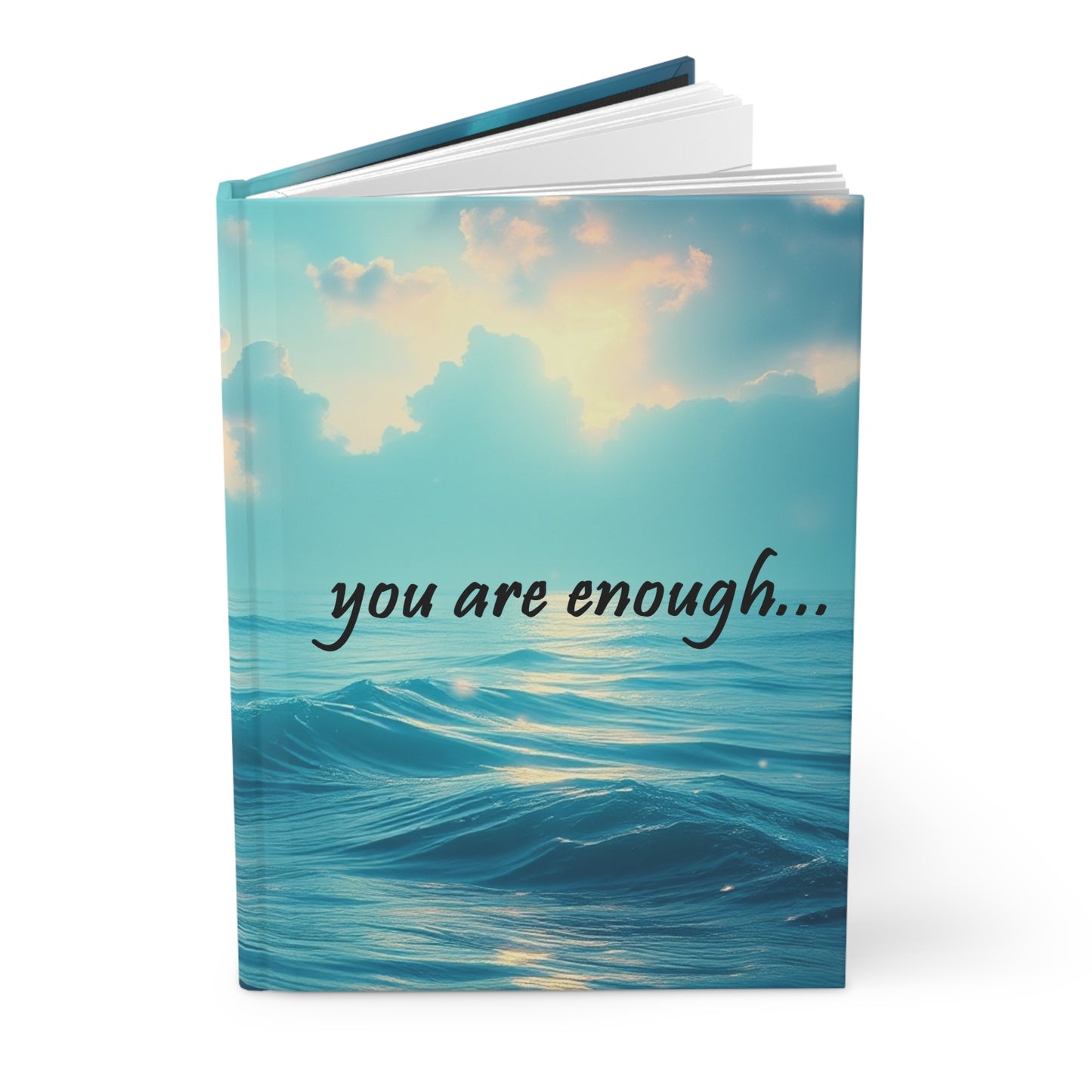 You Are Enough - Mental Health Awareness Hardcover Journal