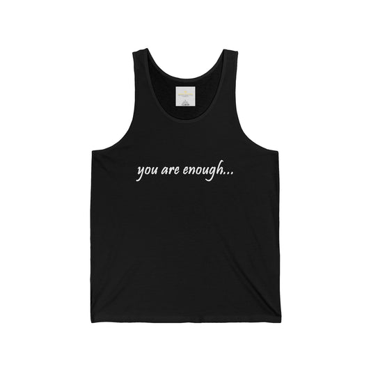 You Are Enough - Mental Health Awareness Unisex Jersey Tank