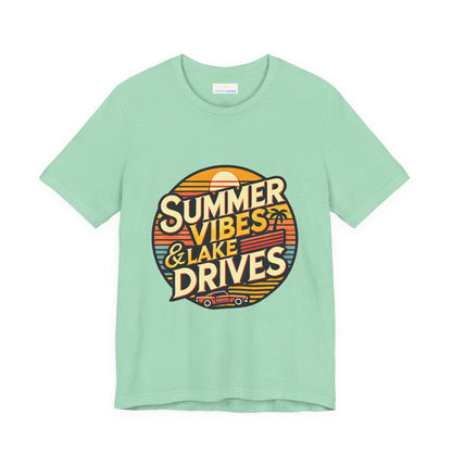 Summer Vibes & Lake Drives Short Sleeve Tee