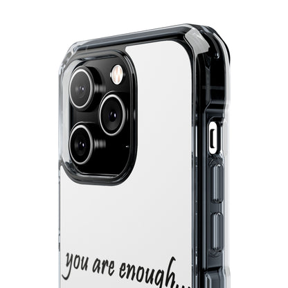 You Are Enough Magnetic Clear Impact Case