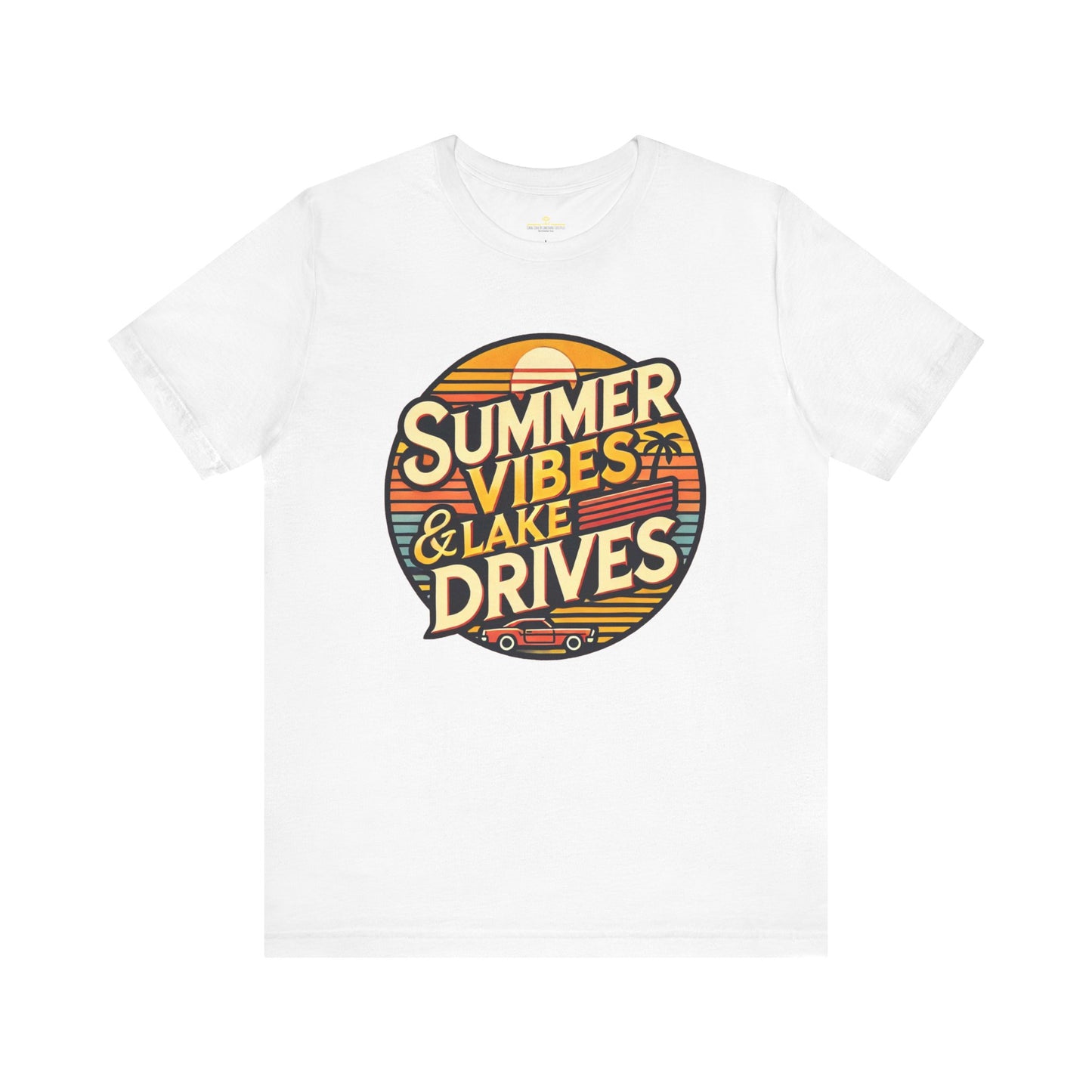 Summer Vibes & Lake Drives Short Sleeve Tee