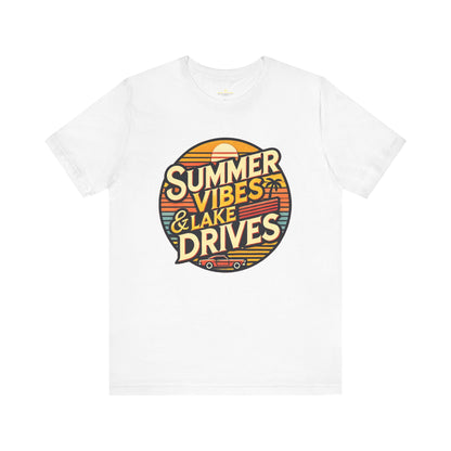 Summer Vibes & Lake Drives Short Sleeve Tee