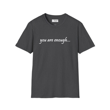 You Are Enough - Mental Health Awareness Softstyle T-Shirt