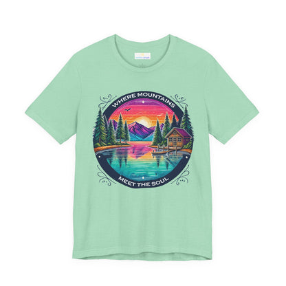 Where Mountains Meet the Soul Short Sleeve Tee