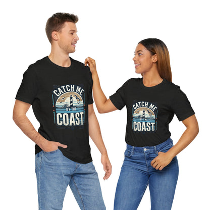 Catch Me by the Coast Short Sleeve Tee